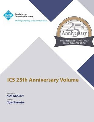 ICS 25th Anniversary Volume by Ics 25th Anniversary Committee