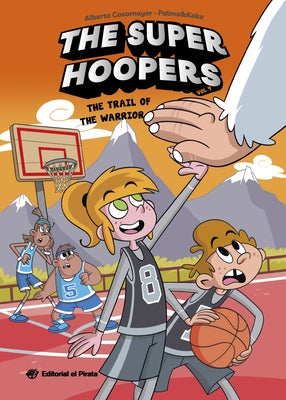 The Trail of the Warrior: A Hilarious Basketball Series for Kids 8-12. Basketball Has Never Been So Much Fun! Volume 4 by Carrasco, Josep Kako