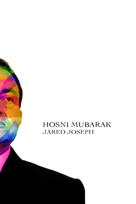 Hosni Mubarak by Joseph, Jared