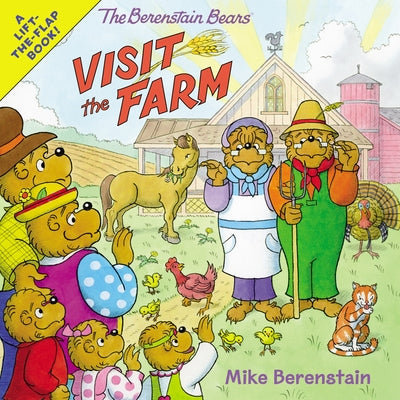 The Berenstain Bears Visit the Farm by Berenstain, Mike