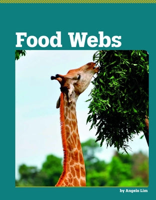 Food Webs by Lim, Angela