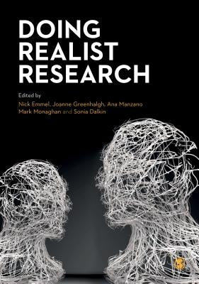 Doing Realist Research by Emmel, Nick