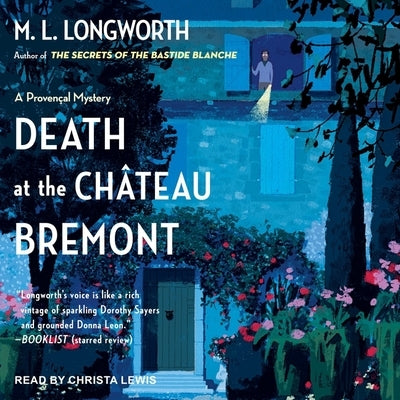 Death at the Chateau Bremont by Longworth, M. L.