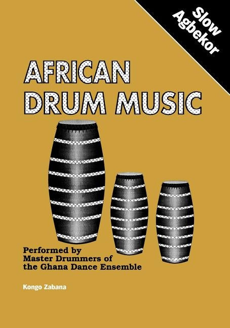 African Drum Music - Slow Agbekor by Zabana, Kongo