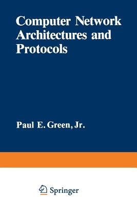 Computer Network Architectures and Protocols by Green, Paul