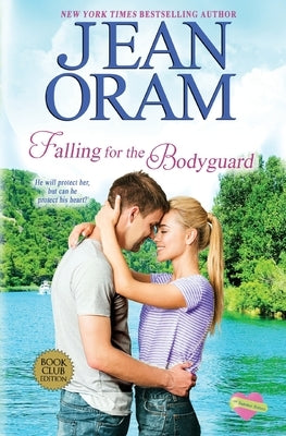 Falling for the Bodyguard: A Single Mom Romance by Oram, Jean