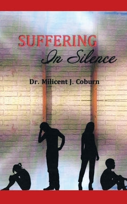 Suffering in Silence by Coburn, Milicent J.