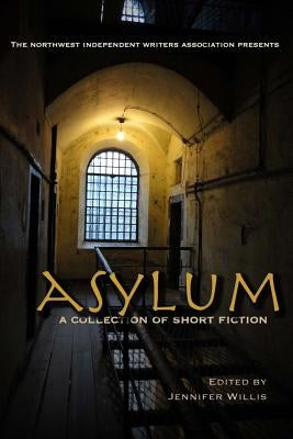 Asylum: a collection of short fiction by Standley, Laurel