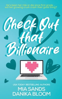 Check Out that Billionaire by Sands, Mia