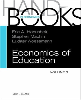 Handbook of the Economics of Education: Volume 3 by Hanushek, Eric A.
