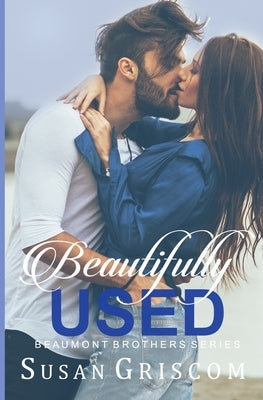 Beautifully Used by Griscom, Susan
