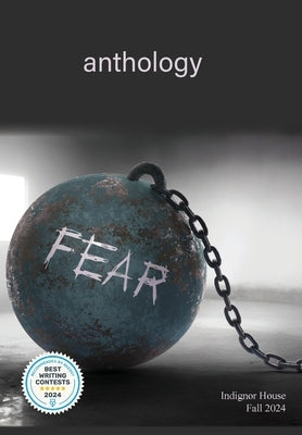Fear: Indignor House Anthology 2024 by House, Indignor