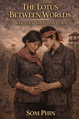 The Stolen Years by Phin, Som
