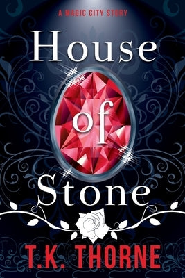 House of Stone by Thorne, T. K.