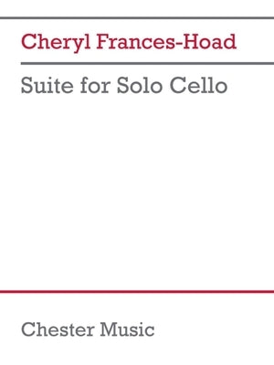 Suite for Solo Cello by Frances-Hoad, Cheryl