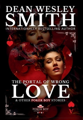 The Portal of Wrong Love by Smith, Dean Wesley