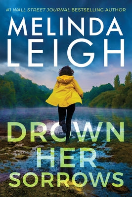 Drown Her Sorrows by Leigh, Melinda