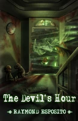 The Devil's Hour by Esposito, Raymond