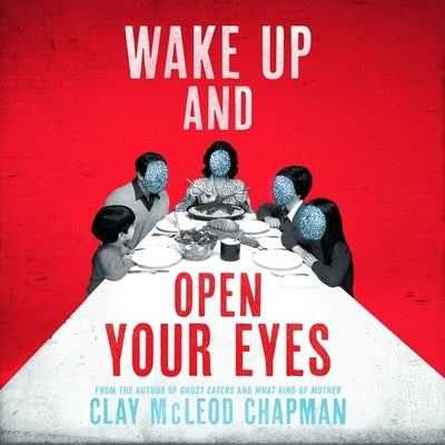 Wake Up and Open Your Eyes by Chapman, Clay McLeod