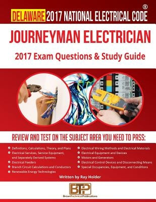 Delaware 2017 Journeyman Electrician Study Guide by Publications, Brown Technical