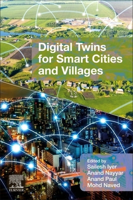 Digital Twins for Smart Cities and Villages by Iyer, Sailesh