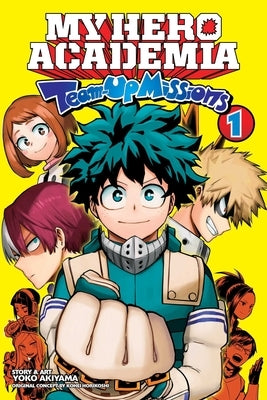 My Hero Academia: Team-Up Missions, Vol. 1 by Horikoshi, Kohei