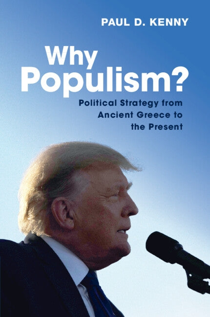 Why Populism? by Kenny, Paul