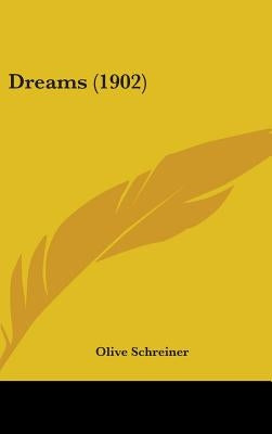 Dreams (1902) by Schreiner, Olive