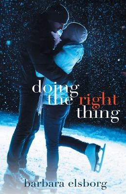 Doing The Right Thing by Elsborg, Barbara