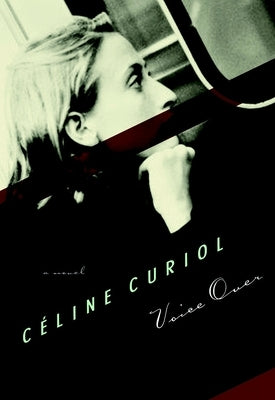 Voice Over by Curiol, Celine