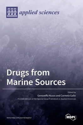 Drugs from Marine Sources by Nuzzo, Genoveffa