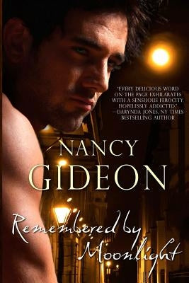 Remembered by Moonlight by Gideon, Nancy