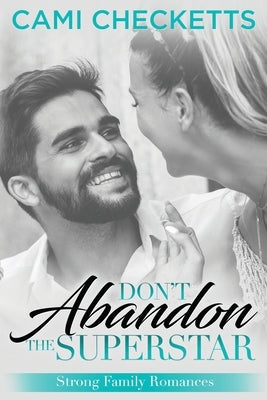 Don't Abandon the Superstar by Checketts, Cami