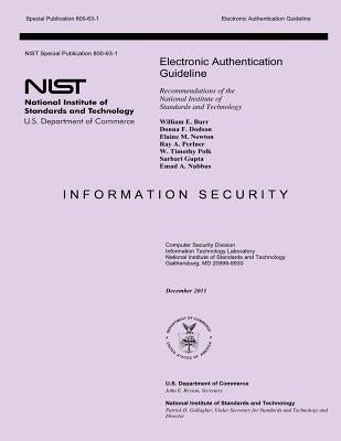 Electronic Authentication Guideline: Recommendations of the National Institute of Standards and Technology by U. S. Department of Commerce