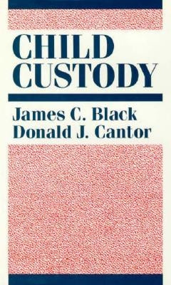 Child Custody by Black, James