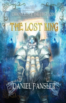 The Lost King by Fansler, Daniel