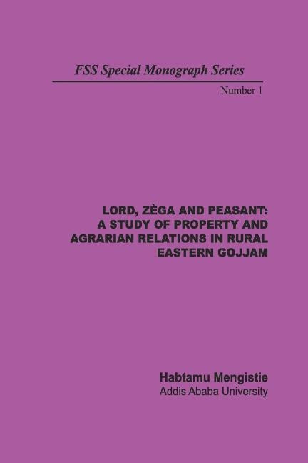 Lord, Zega and Peasant by Mengistie, Habtamu