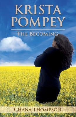 Krista Pompey - The Becoming: The Becoming by Fritzinger, Milan