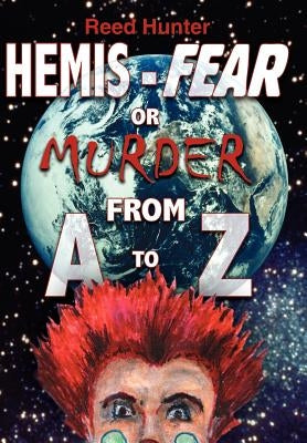 Hemis-Fear or Murder from A to Z by Hunter, Reed