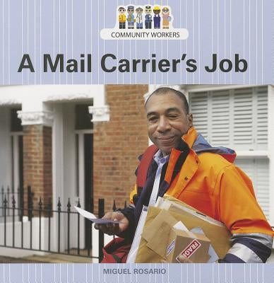 A Mail Carrier's Job by Rosario, Miguel T.