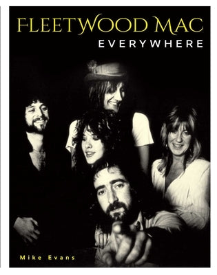 Fleetwood Mac Everywhere by Evans, Mike