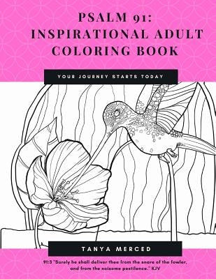 Psalm 91: Inspirational Adult Coloring Book by Merced, Tanya