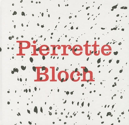 Pierrette Bloch by Bloch, Pierrette
