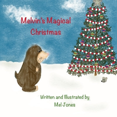 Melvin's Magical Christmas by Jones, Mel