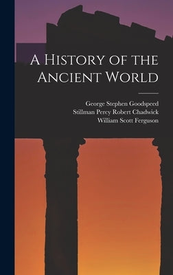A History of the Ancient World by Ferguson, William Scott