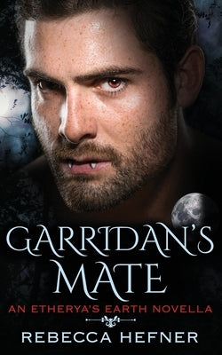 Garridan's Mate by Hefner, Rebecca