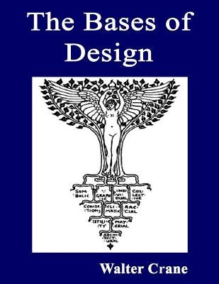 The Bases of Design by Crane, Walter