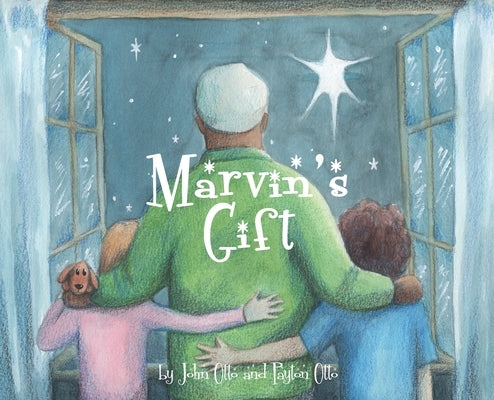 Marvin's Gift by Otto, John