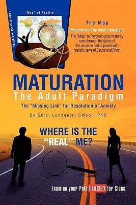 Maturation: The Adult Paradigm by Smoot, Skipi
