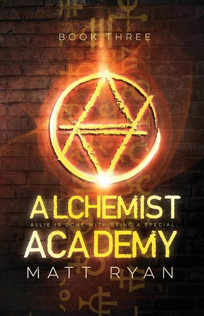 Alchemist Academy: Book 3 by Ryan, Matt